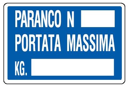 Cartello in All. 500x330 mm PARANCO N. PORTATA MASSIMA KG.
