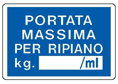 Cartello in All. 500x330 mm PORTATA MASSIMA PER RIPIANO KG./ML
