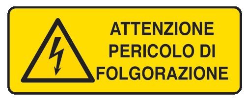 Cartello in All. 610x300 mm ATTENZIONE PERICOLO DI FOLGORAZIONE