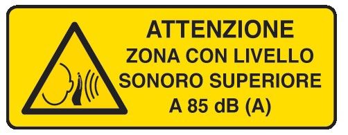Cartello in All. 610x300 mm ATTENZIONE ZONA CON LIVELLO SONORO SUPERIORE A 85 dB (A)