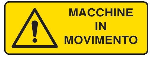 Cartello in All. 610x300 mm MACCHINE IN MOVIMENTO