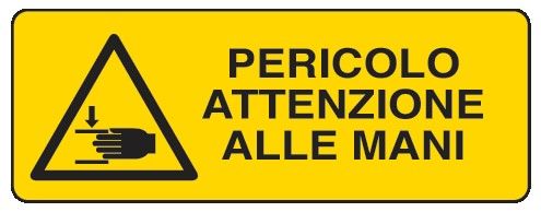 Cartello in All. 610x300 mm PERICOLO ATTENZIONE ALLE MANI