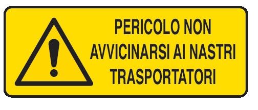 Cartello in All. 610x300 mm PERICOLO NON AVVICINARSI AI NASTRI TRASPORTATORI