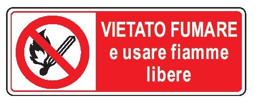 Cartello in All. 610x300 mm VIETATO FUMARE E USARE FIAMME LIBERE