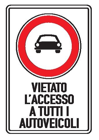 Cartello in All. Piano 250x450 mm DIVIETO VIETATO L'ACCESSO A TUTTI GLI AUTOVEICOLI
