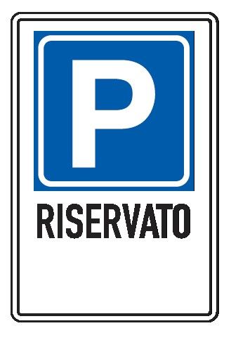 Cartello in All. Piano 400x600 mm PARCHEGGIO RISERVATO …