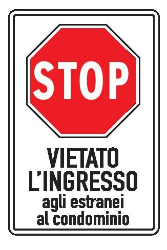 Cartello in All. Scatolato Rifrangente 250x450 mm STOP VIETATO L'INGRESSO AGLI ESTRANEI AL CONDOMINIO