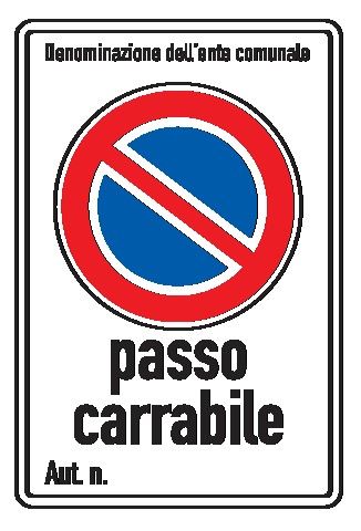 Cartello in Lamiera Scatolata Rifrangente 250x450 mm DENOMINAZIONE ENTE COMUNALE DIVIETO DI SOSTA PASSO CARRABILE