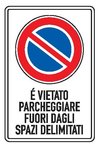 Cartello In Lamiera Scatolata Rifrangente 250x450 mm È VIETATO PARCHEGGIARE FUORI DAGLI SPAZI DELIMITATI