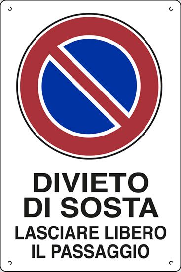 Cartello in polionda cm 60x40 DIVIETO DI SOSTA LASCIARE LIBERO IL PASSAGGIO