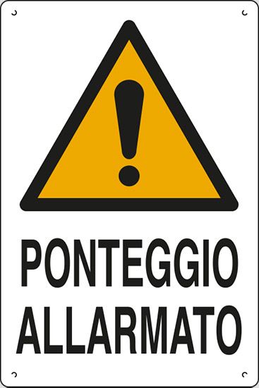 Cartello in polionda cm 60x40 PONTEGGIO ALLARMATO