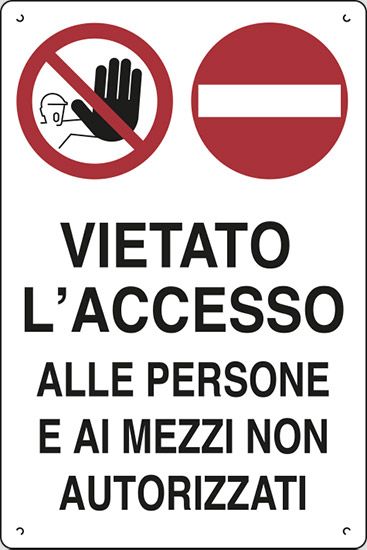 Cartello in polionda cm 60x40 VIETATO L'ACCESSO ALLE PERSONE E AI MEZZI NON AUTORIZZATI