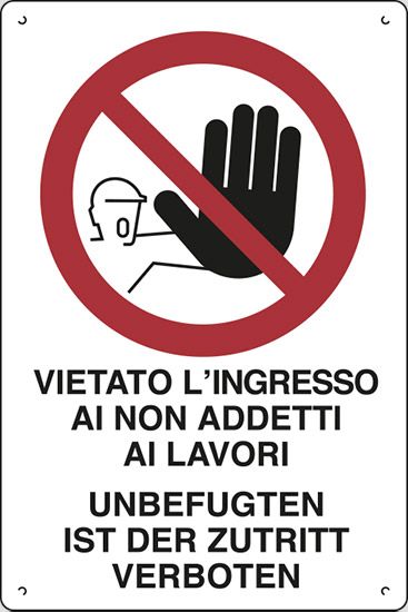 Cartello in polionda cm 60x40 VIETATO L'INGRESSO AI NON ADDETTI AI LAVORI (BILINGUE) UNBEFUGTEN IST DER ZUTRITT VERBOTEN