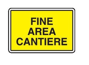 Cartello Lato 900x600 mm Alluminio Scatolato Classe 1 FINE AREA CANTIERE