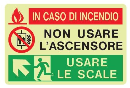 Cartello Luminescente in All. 150x100 mm IN CASO DI INCENDIO NON USARE L'ASCENSORE USARE LE SCALE (FRECCIA IN ALTO A SX)