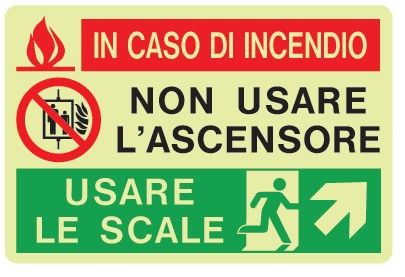 Cartello Luminescente in All. 300x200 mm IN CASO DI INCENDIO NON USARE L'ASCENSORE USARE LE SCALE (FRECCIA IN ALTO A DX)